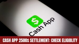 Home 23 Cash app 2500$ Settlement: Check Eligiblity & Know Last Date & Time