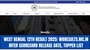 Home 9 West Bengal 12th Result 2025: wbresults.nic.in Inter Scorecard Release Date, Topper List