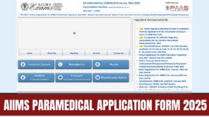 Home 19 AIIMS Paramedical Application Form 2025: Registration, Check Eligibility, Fee @aiimsexams.ac.in